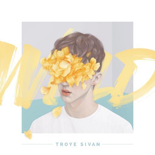 Cover of Troye Sivans EP Wild  courtesy of Sivans Twitter account