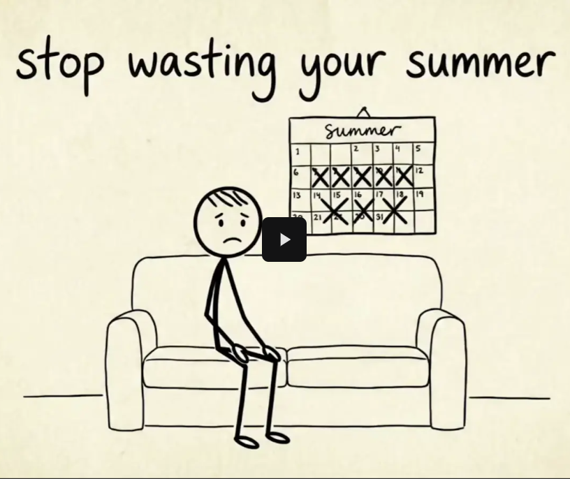 Video: How Not to Waste Your Summer